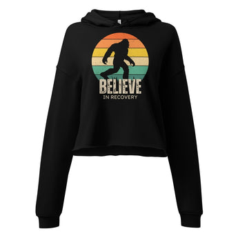 Believe in Recovery Crop Hoodie – Bigfoot Believer Edition - S | Sobervation
