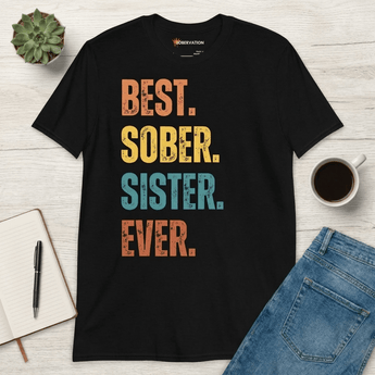 Best Sober Sister Ever Essential Tee – Sobriety and Recovery Shirt for Sisters - S Graphic Print T Shirt - Sobervation