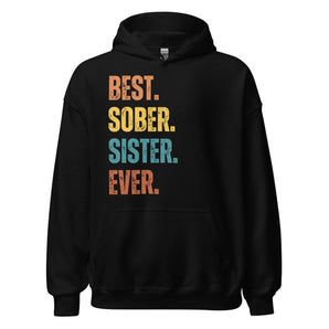 Best. Sober. Sister. Ever. Hoodie – Recovery Hoodie for Women - Black / S | Sobervation