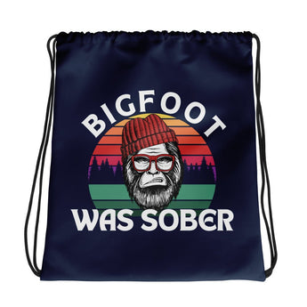 Bigfoot Was Sober Drawstring Bag – Legendary Recovery Gym Bag - Default Title | Sobervation
