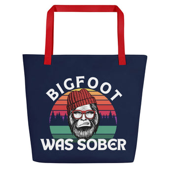 Bigfoot Was Sober Large Tote Bag – Legendary Recovery Bag - Default Title | Sobervation