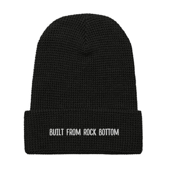 Built From Rock Bottom – Waffle Knit Beanie - Black | Sobervation