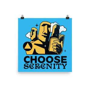 Choose Serenity – Unframed Poster - 18″×18″ | Sobervation