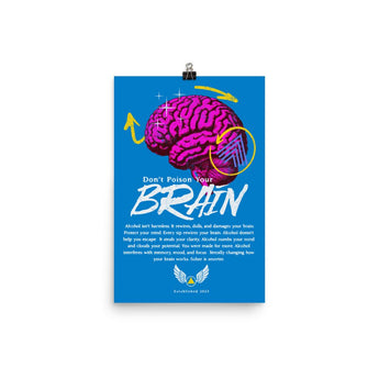 Don’t Poison Your Brain – Educational Poster - 12″×18″ | Sobervation