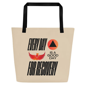 Every Day is a Good Day for Recovery Large Tote Bag - Black | Sobervation