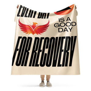 Every Day is a Good Day for Recovery Sherpa Blanket - Default Title | Sobervation