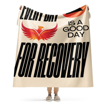 Every Day is a Good Day for Recovery Sherpa Blanket - Default Title | Sobervation