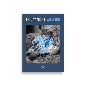 Friday Night Wild Out - Cat On Couch Channel Surfing and Eating Ice Cream Poster - Poster - Sobervation