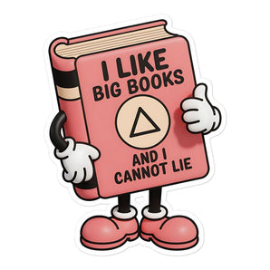 I Like Big Books – Recovery Bubble-Free Sticker - 5.5″×5.5″ | Sobervation