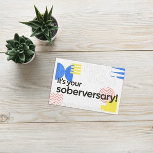 It's Your Soberversary! Greeting Card – Sobriety Milestone Celebration - Default Title | Sobervation