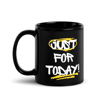 Just for Today Graffiti Mug – Black Glossy Coffee Mug - 11 oz | Sobervation