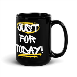 Just for Today Graffiti Mug – Black Glossy Coffee Mug - 11 oz | Sobervation