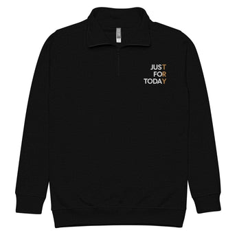 Just for Today Fleece Pullover – TRY Embroidered Recovery Apparel - Black / S | Sobervation