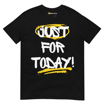 Just for Today Unisex Essential Tee - Graffiti Style Recovery Shirt - Black / S | Sobervation