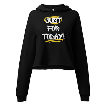 Just for Today Graffiti Crop Hoodie – Cozy Recovery Attitude - Black / S | Sobervation