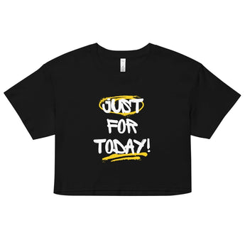 Just for Today Graffiti Women’s Crop Top – Streetwise Recovery Fashion - XS | Sobervation