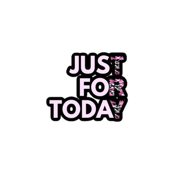 Just for Today Pink Camo Sticker – Sobriety Symbol Accent - 3″×3″ | Sobervation