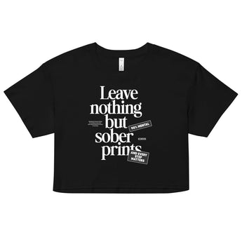 Leave Nothing But Sober Prints – Women’s Crop Top - XS | Sobervation