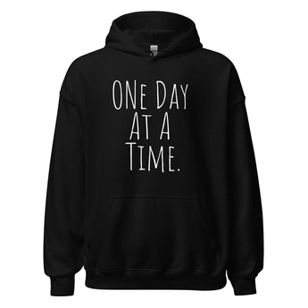 One Day at a Time Hoodie – Recovery and Mindfulness Sweatshirt - Black / S | Sobervation