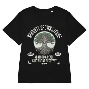 Recovery Roots Women's Organic Tee – Sobriety Grows Strong - Black / S | Sobervation
