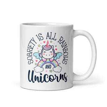 Sobriety Is All Rainbows and Unicorns White Glossy Mug - Funny Recovery Coffee Mug - 11 oz | Sobervation