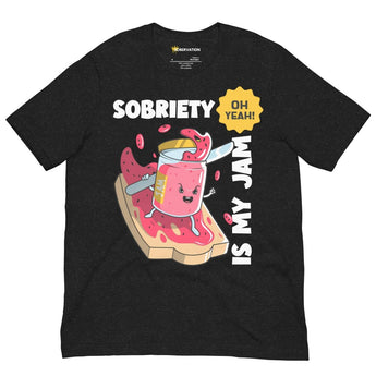 Sobriety Is My Jam Unisex Tee - Fun Recovery Statement Shirt - Black Heather / S | Sobervation