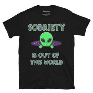 Sobriety Is Out Of This World Unisex Essential Tee - Alien Recovery Shirt - Black / S | Sobervation