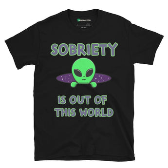 Sobriety Is Out Of This World Unisex Essential Tee - Alien Recovery Shirt - Black / S | Sobervation