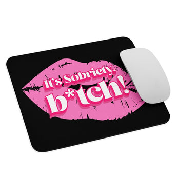 It's Sobriety B*tch Pink Lips Mouse Pad – Sassy Recovery Desk Accessory - Default Title | Sobervation
