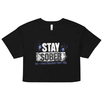 Stay Sober Distressed Women’s Crop Top - XS | Sobervation
