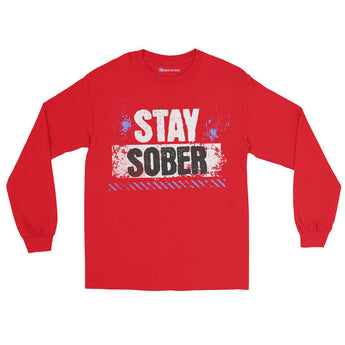 Stay Sober Long Sleeve Tee – Distressed Print Sober Statement Shirt - Red / S | Sobervation