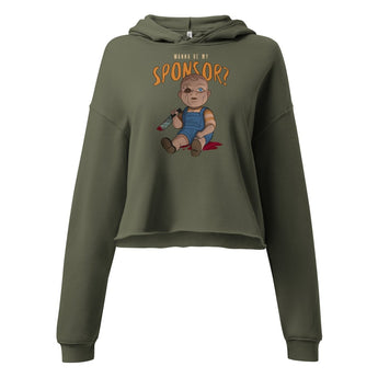 Wanna Be My Sponsor? Crop Hoodie - Military Green Crop Hoodie - Sobervation