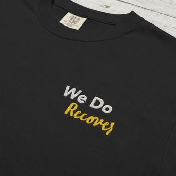 We Do Recover Embroidered Garment - Dyed Heavyweight Tee - Recovery Streetwear - Black Heavyweight Embroidered Tee - Sobervation