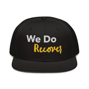 We Do Recover Embroidered Snapback - Recovery Streetwear - Black | Sobervation