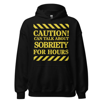 Caution Can Talk About Sobriety for Hours Hoodie - Recovery Conversation Starter - S | Sobervation