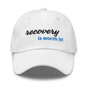 Recovery Is Worth It - Embroidered Dad Hat (Blue & Black) | Recovery Headwear - White | Sobervation