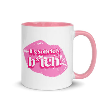 It's Sobriety B*tch Color Inside Mug - 11oz Bold Statement Cup - Default Title | Sobervation
