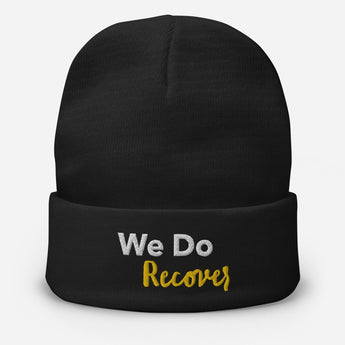 We Do Recover Embroidered Beanie - Classic Recovery Cuffed Hat - Black | Sobervation