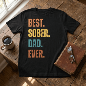 Best Sober Dad Ever Essential Tee – Funny Sobriety Shirt for Dads - S Graphic Print T Shirt - Sobervation