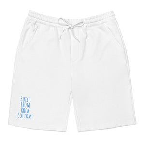 Built From Rock Bottom Embroidered Men's Fleece Shorts - Recovery Streetwear - White / S | Sobervation