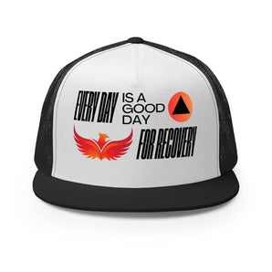 Every Day is a Good Day for Recovery Trucker Hat - Black/ White/ Black | Sobervation