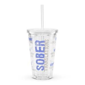 Sober Translations Vol. 2 – Clear Acrylic Tumbler with Straw - Default Title | Sobervation