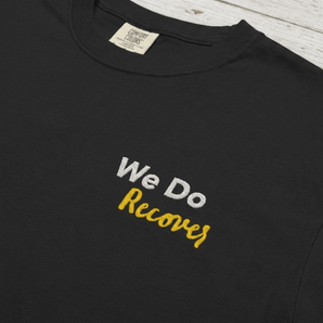 We Do Recover Embroidered Garment - Dyed Heavyweight Tee - Recovery Streetwear - Black Heavyweight Embroidered Tee - Sobervation