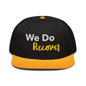 We Do Recover Embroidered Snapback - Recovery Streetwear - Gold / Black / Black | Sobervation